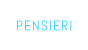 PENSIERI