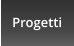 Progetti