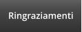 Ringraziamenti